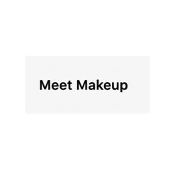Meet Makeup