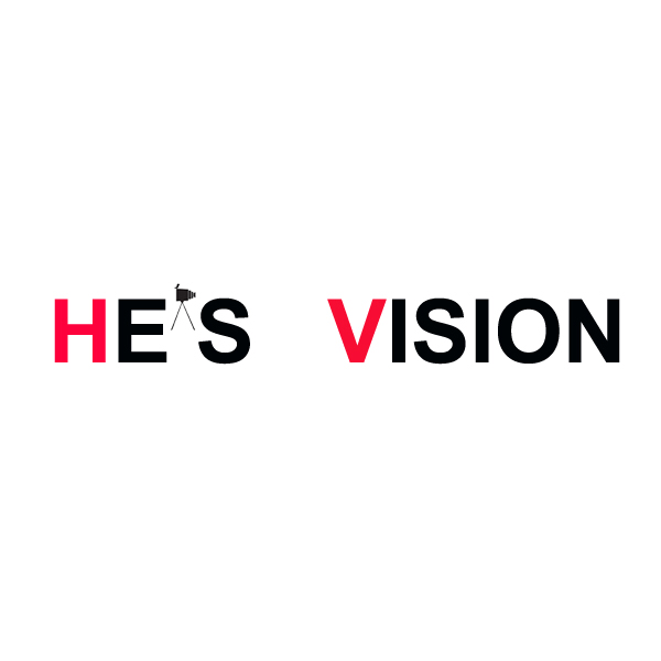 HE‘S VISION