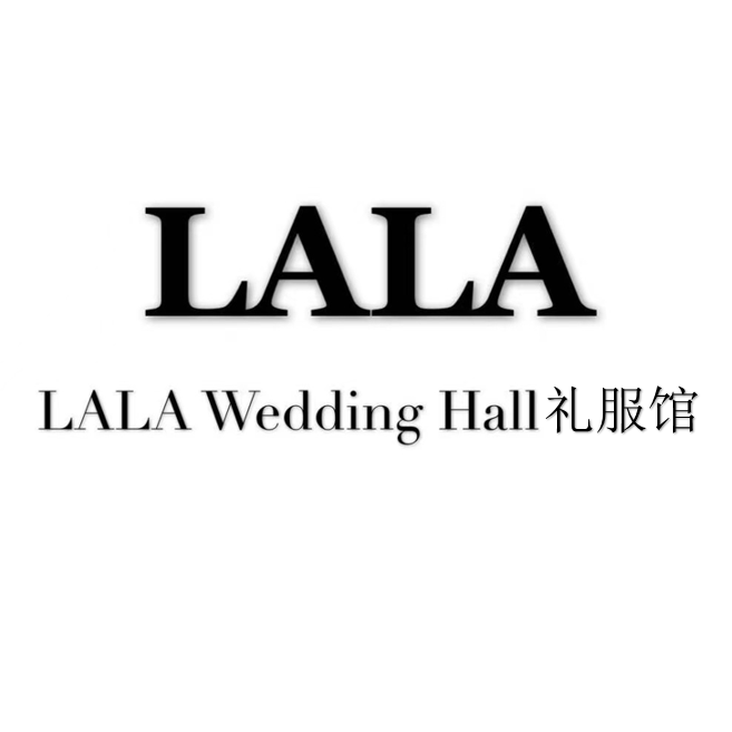 LALAWeddingHall高端禮服館